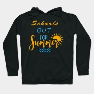 Schools Out For Summer Cute Last Day Of School Hoodie